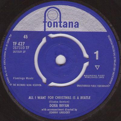 7inch Record DORA BRYAN - All I Want For Christmas Is A Beatl TF427 Fontana 1963 UK Pop Used