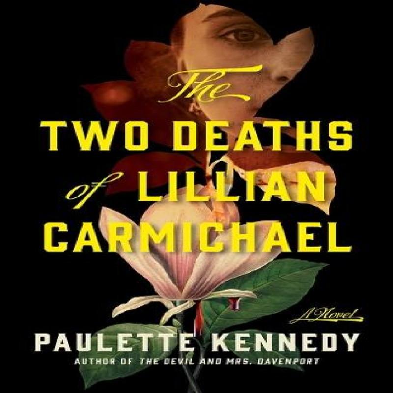 The Two Deaths of Lillian Carmichael by Paulette Kennedy Paperback... 9781662531286