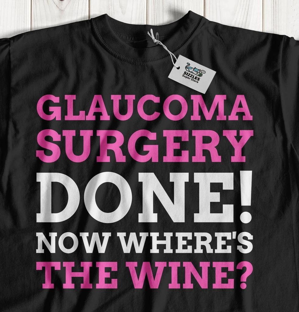 Unisex Funny Glaucoma T-Shirt Trabeculectomy Eye Surgery Recovery Gifts