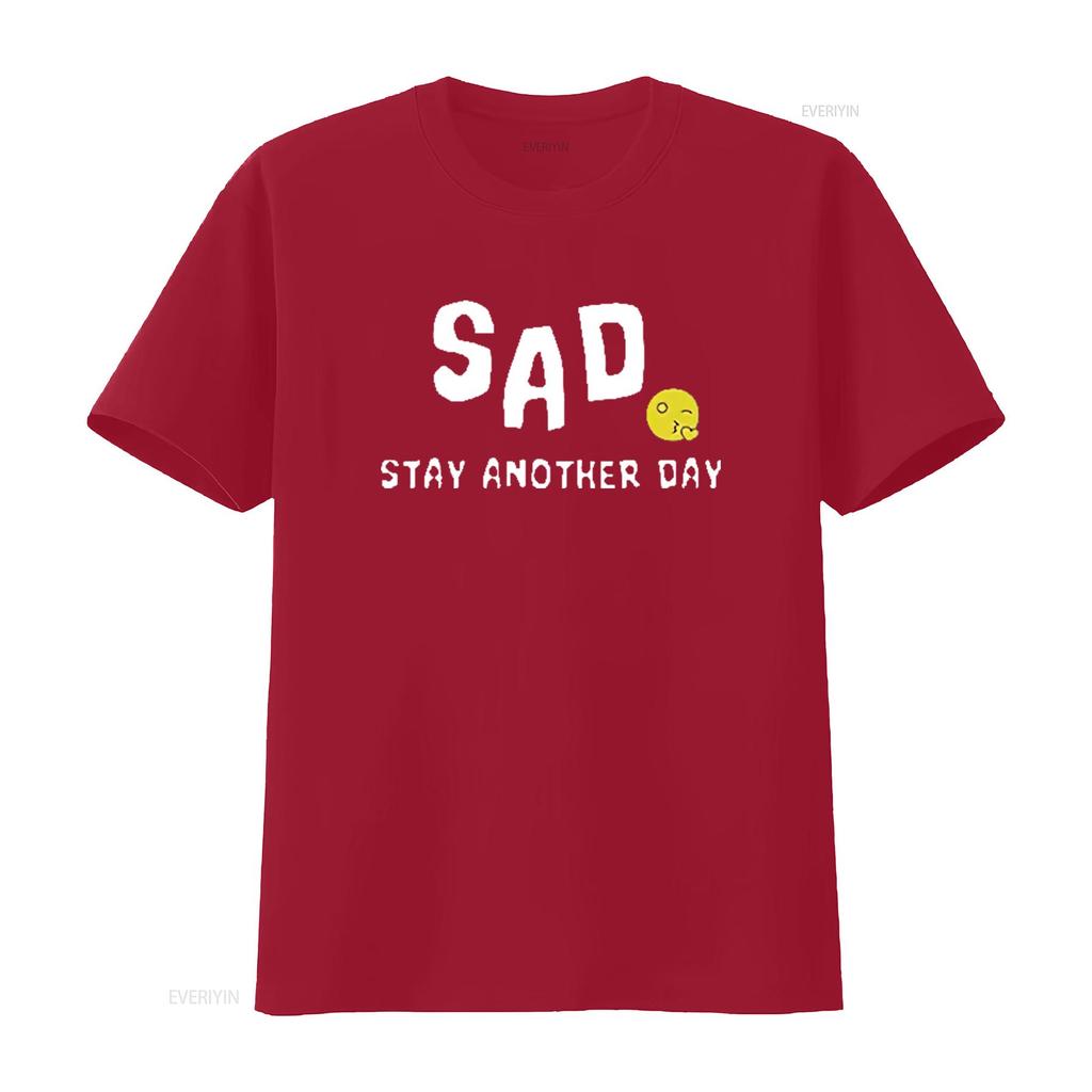SAD Stay Another Day Mental Health Awareness T Shirt Vintage Washed Fashion Stylish Versatile Slightly Unisex Comfortable