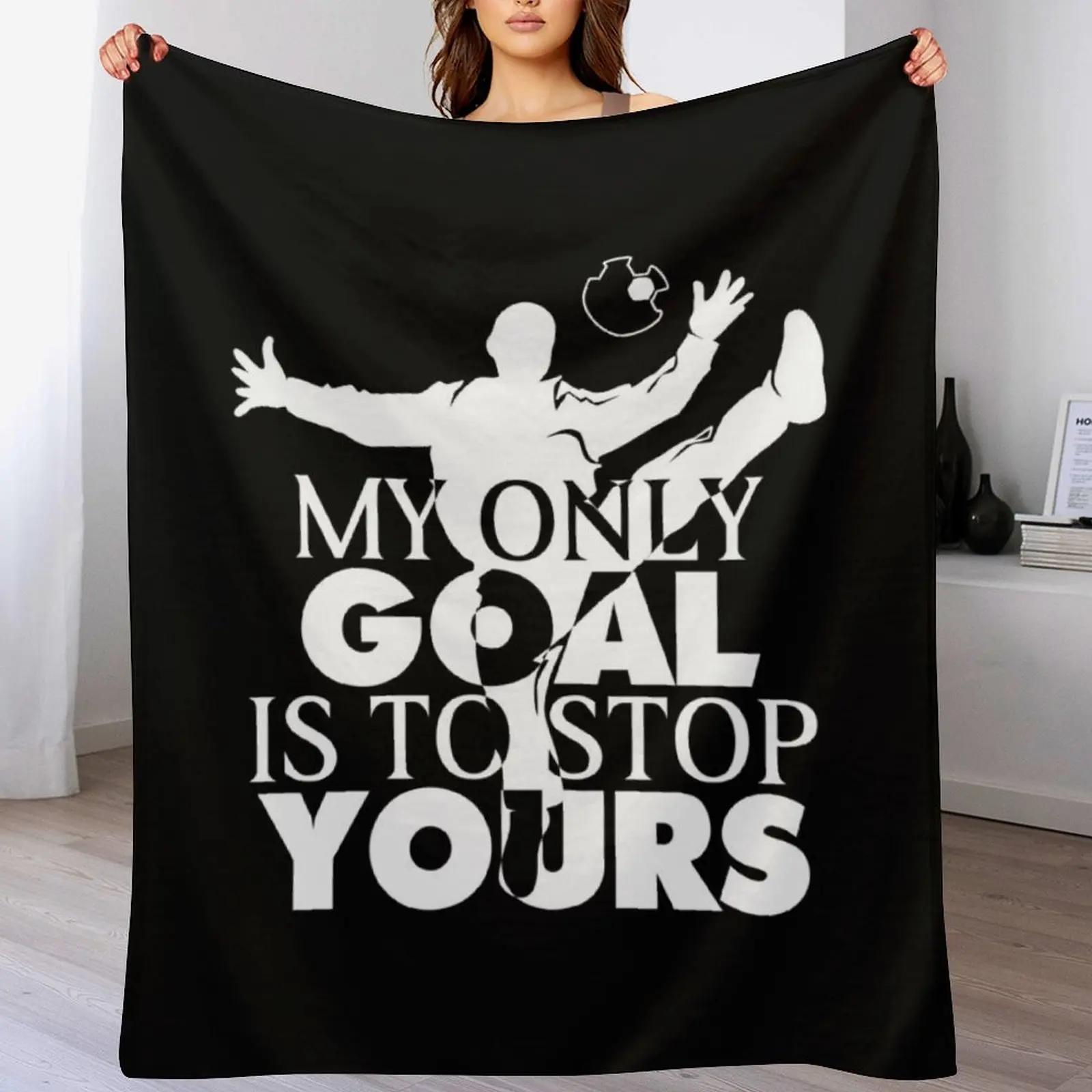 

My Goal Is To Stop Yours Handball Goalie Hball Goalkeeper Handball Lover Throw Blanket Gift for girlfriend cozy 102x76cm(40x30in)