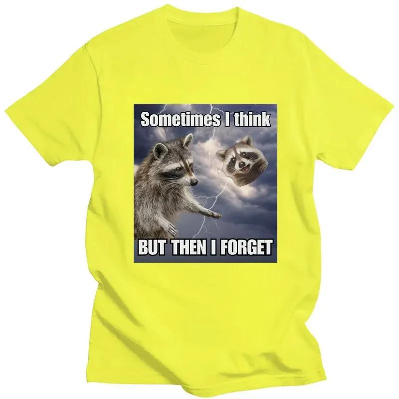 Sometimes I Think But Then I Forget Print T-shirt Funny Raccoon Opossum Meme Tshirt 100% Cotton Fashion Casual Streetwear Unisex