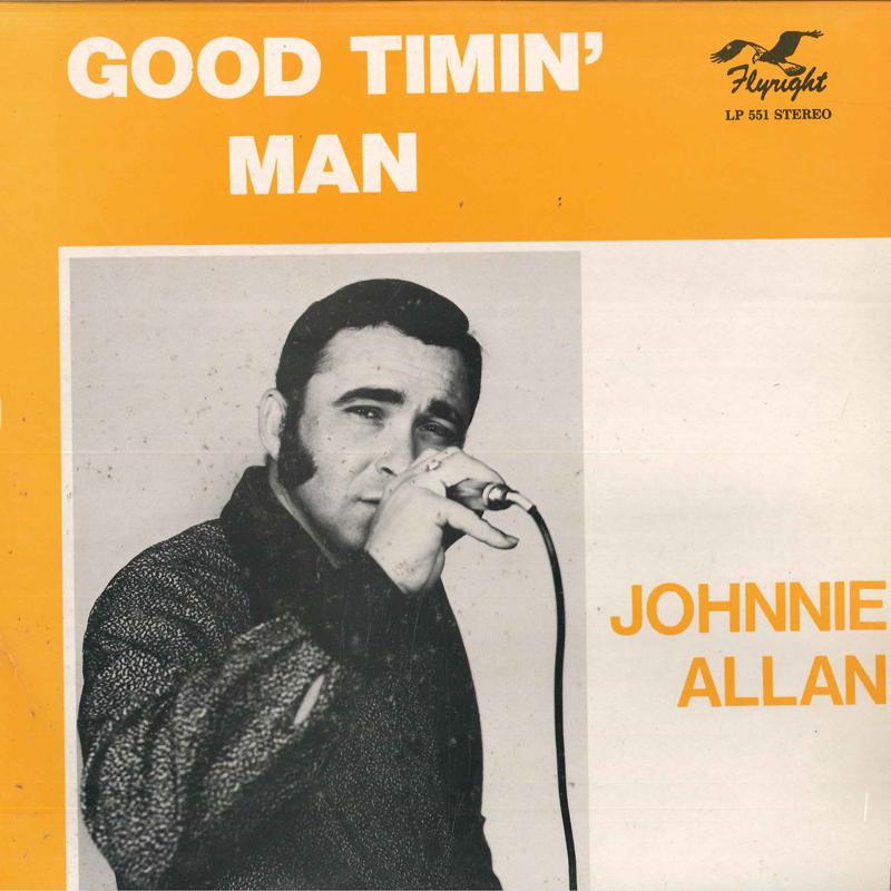 

LP Record JOHNNIE ALLAN - Good Timin Man FLYLP551 Flyright Record 1980 UK Folk