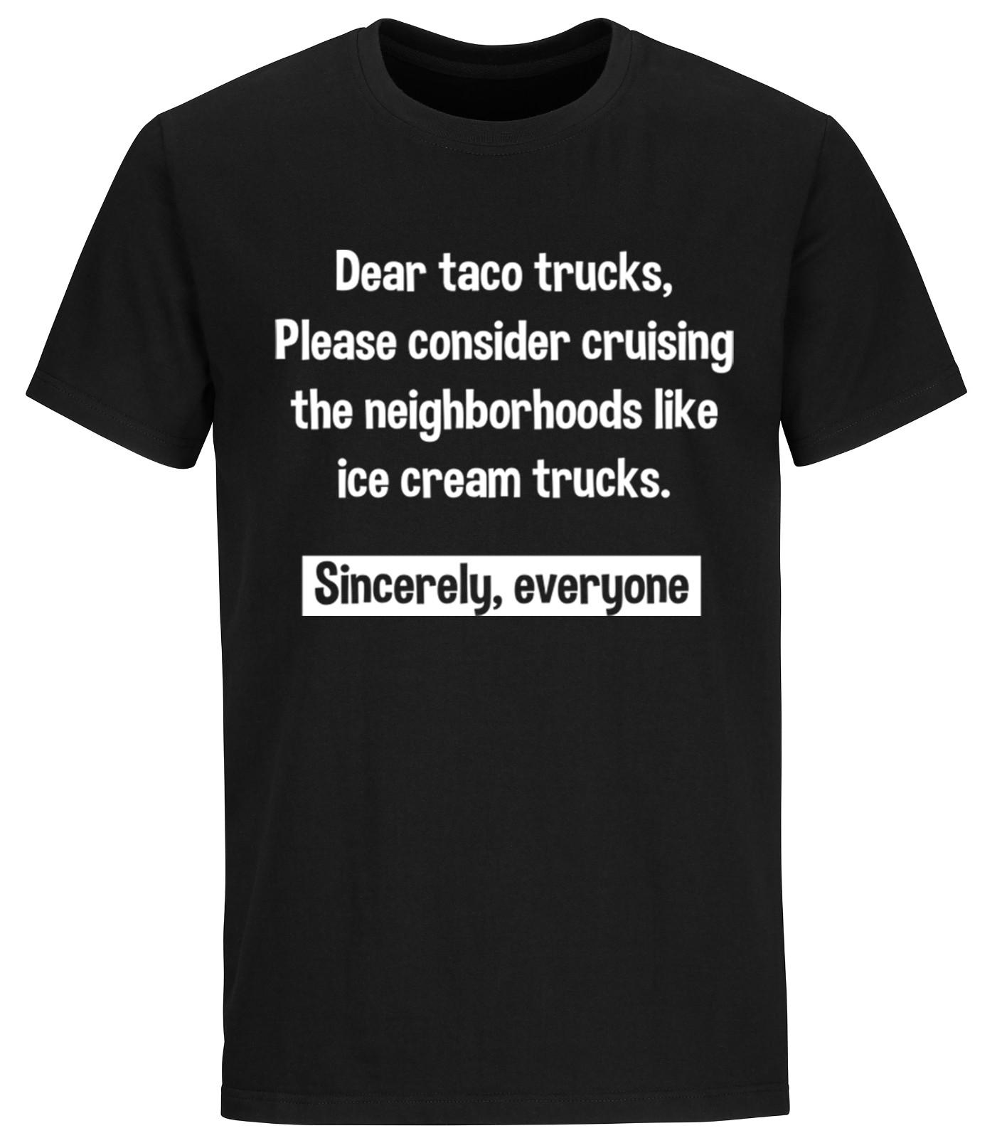 Funny Taco Shirt Funny Sarcastic Novelty Saying Hilarious Quote Tacos T Shirt Mens Womens Tees Tops 4XL