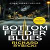 Bottom Feeder Blues by Richard Rybicki Paperback Book 9781036705718