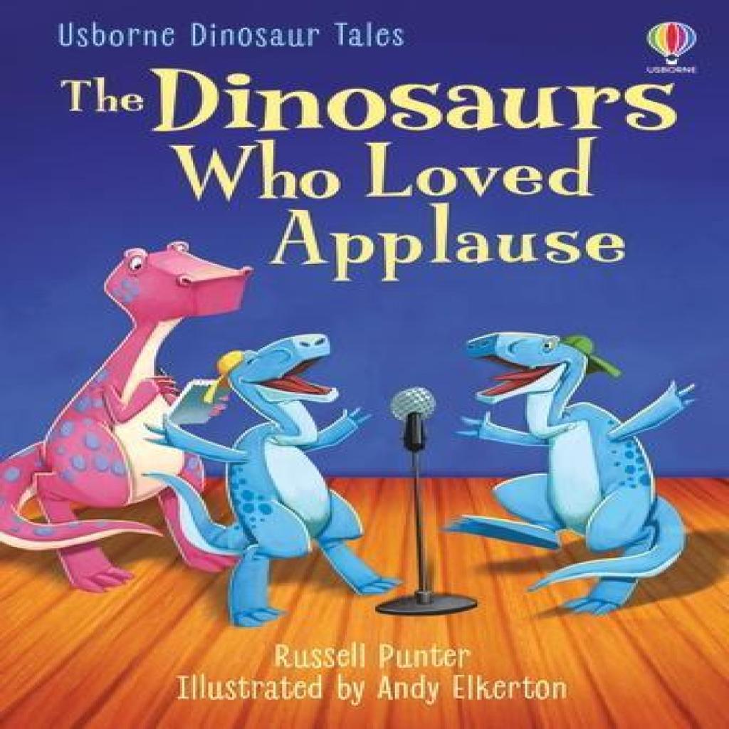 The Dinosaurs Who Loved Applause by Russell Punter Hardback Book 9781803702728