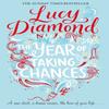 The Year of Taking Chances by Lucy Diamond Paperback Book 9781509815654