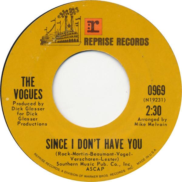 

7inch Record VOGUES - Since I Don t Have You 0969 Reprise Records 1970 US Pop Used
