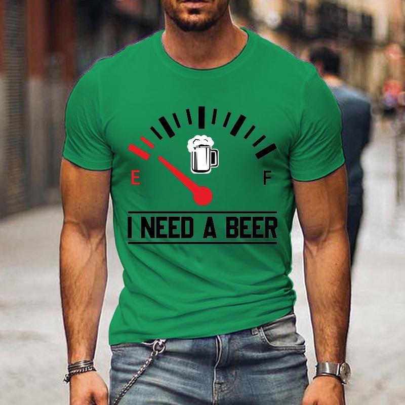 

NewI Need A Beer Print T-shirts For Men Women Summer Short Sleeve Casual T-shirts Funny Beer Men T-shirts Round Neck Tops 4XL