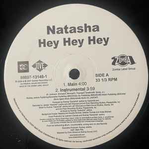 

12inch Record NATASHA - Hey Hey Hey 88697134161 JIVE 2007 US Rap & Hip-Hop/R&B Used