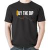 Buy The Dip Bitcoin Cryptocurrency Trading Hodler Investors T-Shirt Sweatshirt Hoodie Tanktop for Men Women Kids Black