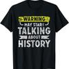I Love History Shirt Funny Lover T