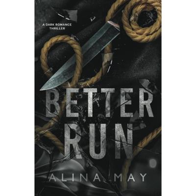 Better Run A Dark Romance Thriller Paperback # UKN1113