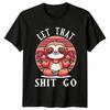 Yoga Sloth Let That  Go Funny Fitness T-Shirt