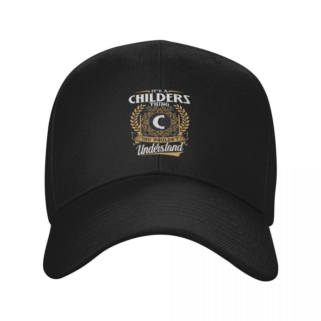 It Is A Childers Thing You Wouldnt Understand Baseball Cap Hat Man Luxury Snap Back Hat Golf Mens Big Size Hat Women Hats Mens