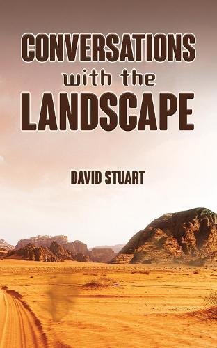 Conversations with the Landscape by David Stuart Paperback Book 9781035879212