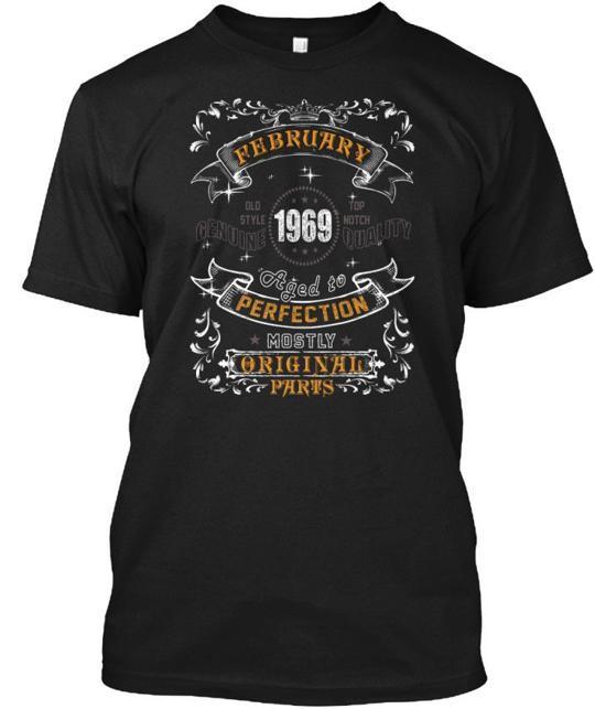

1969- February Aged To Perfection 1969 Mostly T-Shirt Made in USA Size S to 5XL 2XL