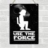 New Tin Sign Vintage Retro Signs Use The Force Funny Wc Toilet Restroom Home Bar Club Hotel ; Outdoor Street Garage Metal -