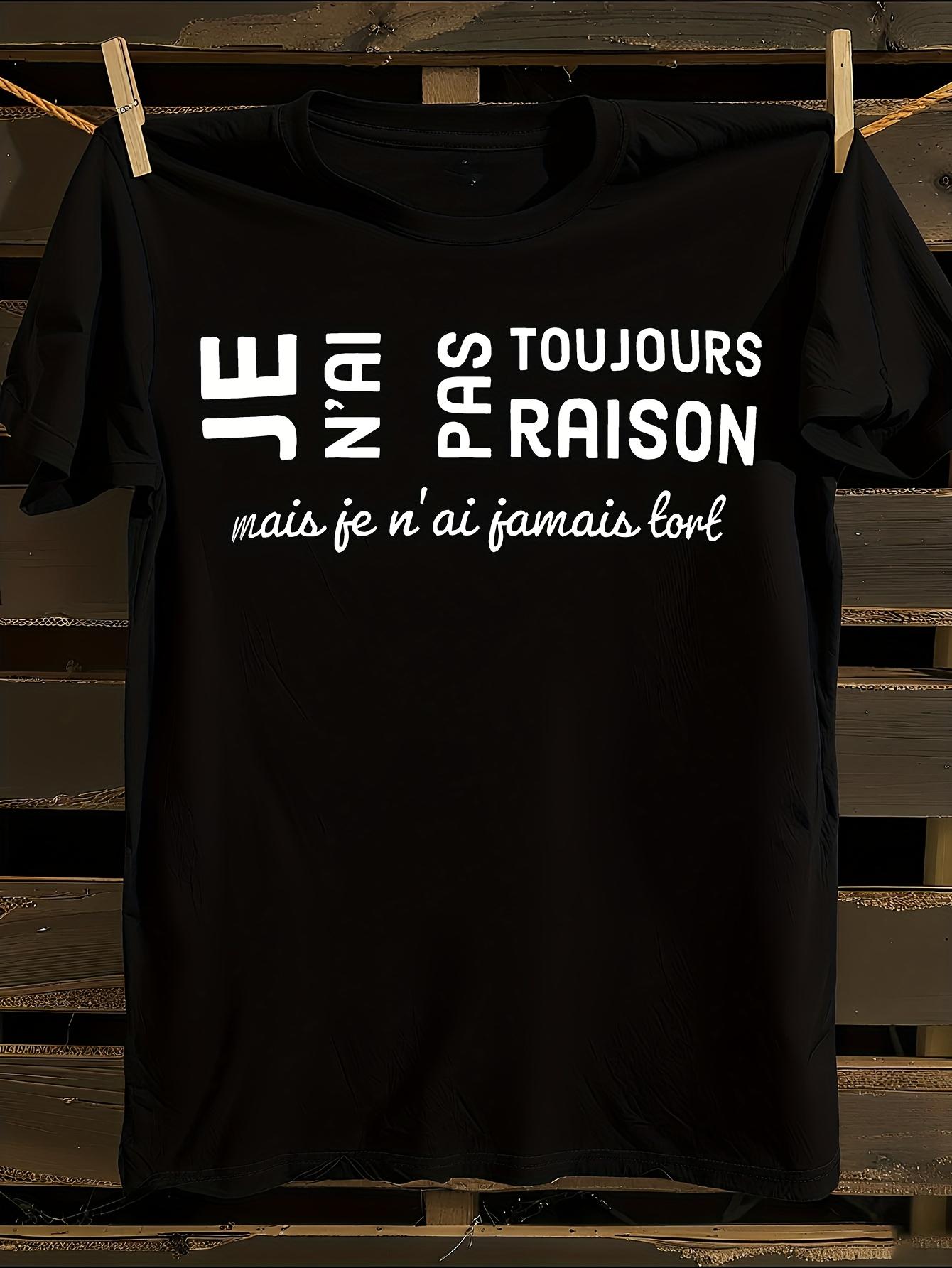 Funny French Quote T-shirt XXXL