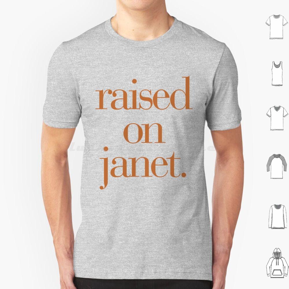 RaisedJanet T Shirt Men Women Kids Jj Janet Album Tour Raised Janfam Pop Culture Pop Queen Of Pop Janet Tour