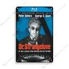 British Movie Poster Dr. Strangelove Metal Sign Retro Metal Poster Home Cafe Club Shop Home Bar Metal Plaque Industrial Decor
