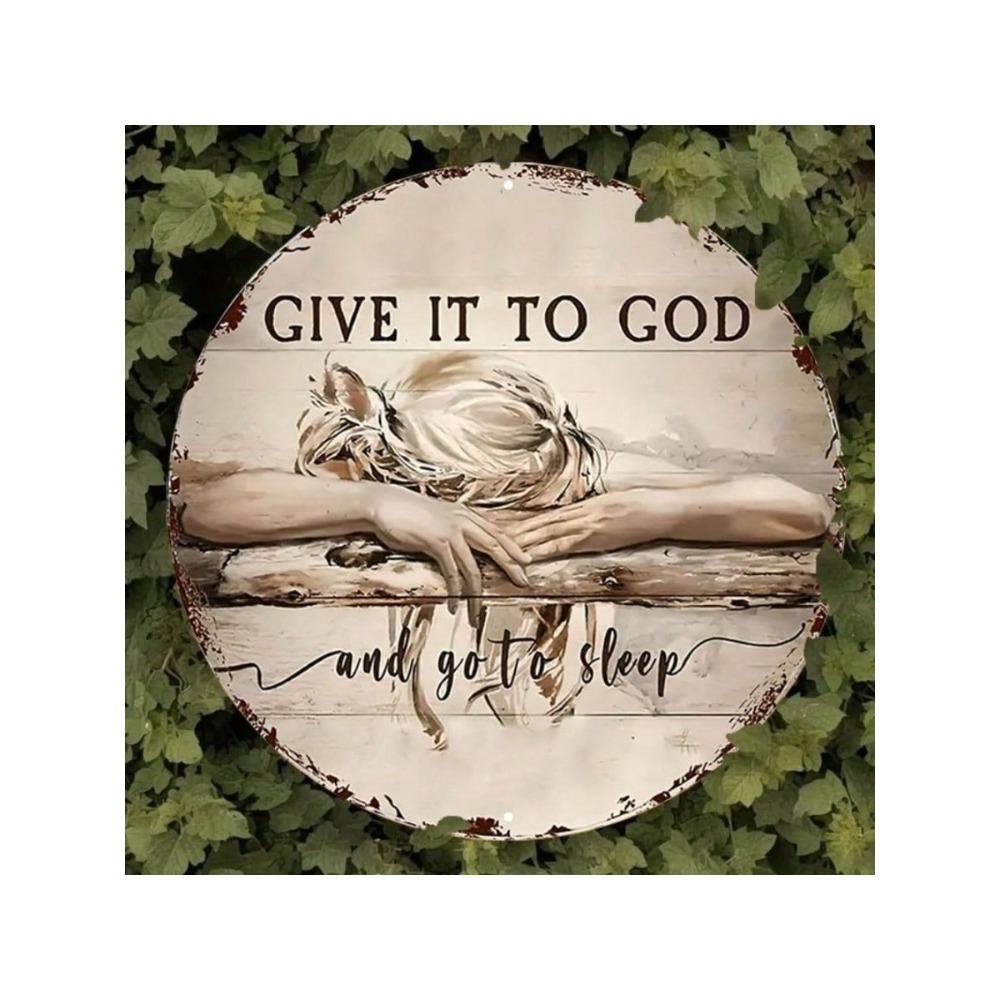 Vintage Metal Wall Art Poster Give It to God and Get Some Sleep Decor for Bedroom Living Room