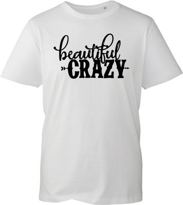 Beautiful Crazy Women's T-Shirt Bold Graphic Text 100% Cotton Regular Fit Tee
