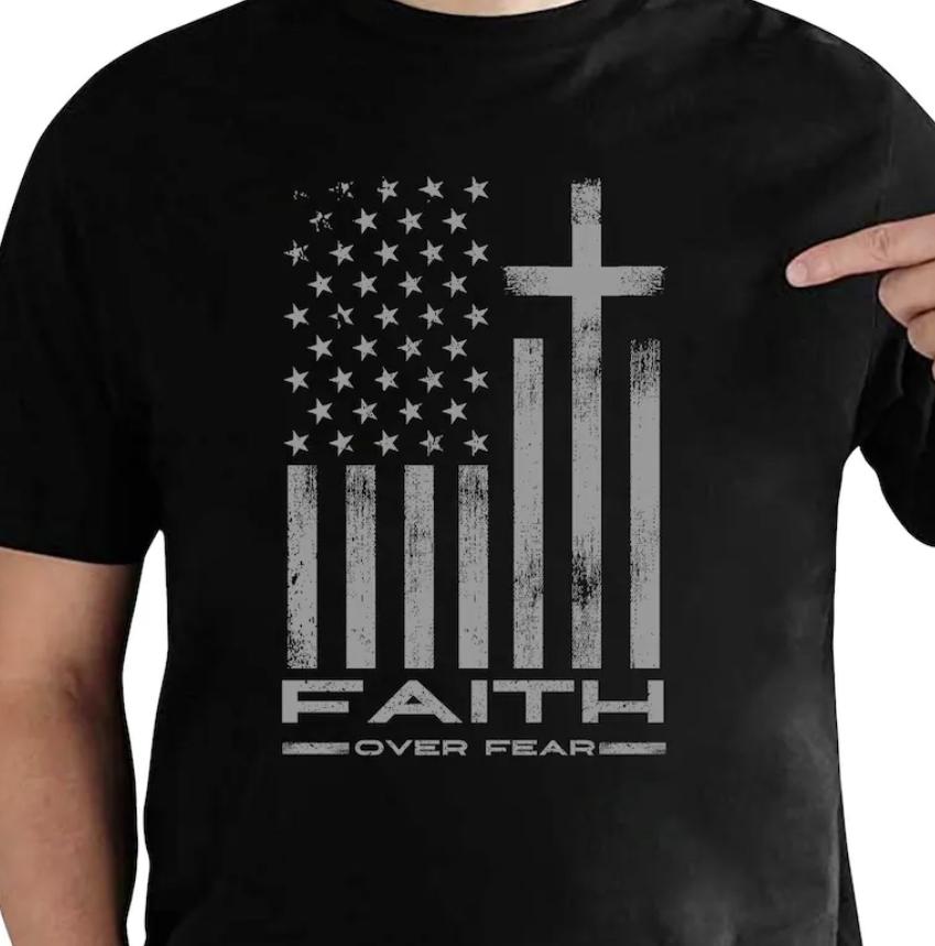 Faith Over Fear Cool Christian Flag Cross For Unisex Shirt Christian Shirt Christian For Unisex Unisexs Christian Gifts Christian Gifts