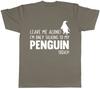 Leave Me Alone Im Only Talking To My Penguin Today Unisexs Unisexs Ladies TShirt