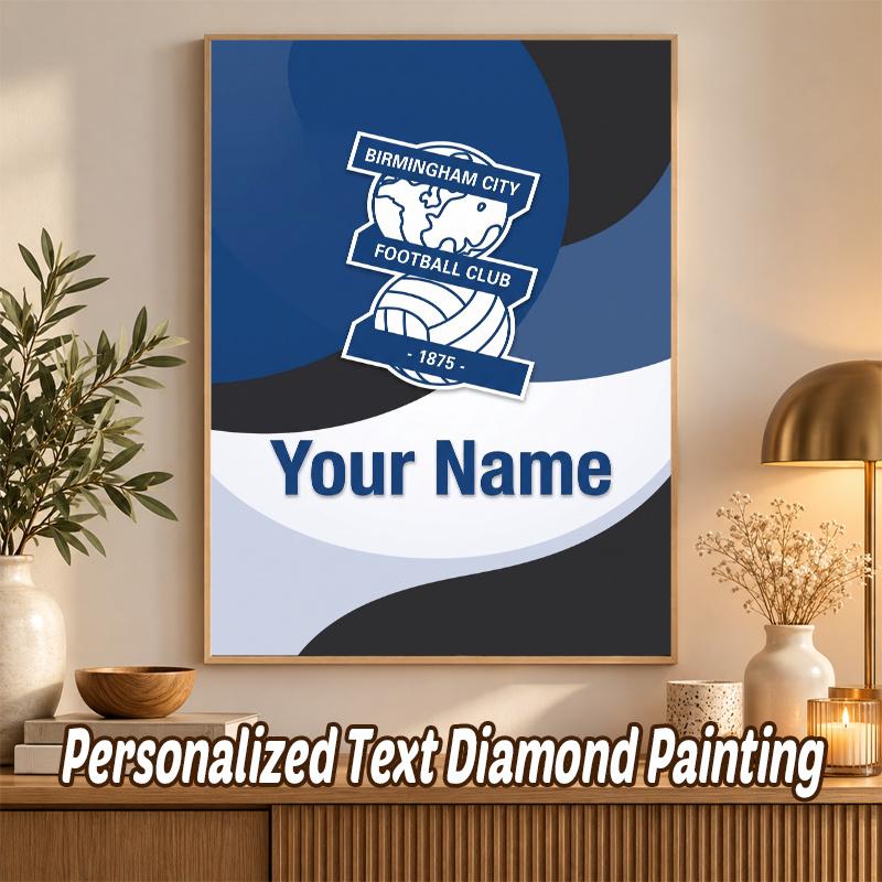 BIRMINGHAM CITY Football Custom Name Text 5D Diamond Painting Kit DIY Full Drill Diamond Art Decoration
