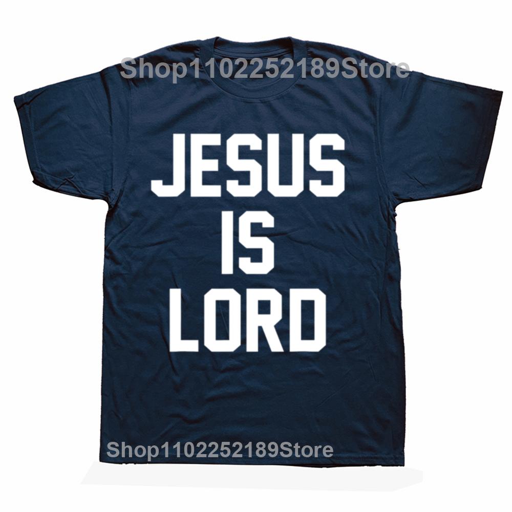 Funny Jesus Is Lord Christian Faith Trust in God Christ Tshirt Men Womens Casual Oversized Tshirts Mens 100 Cotton T Shirt