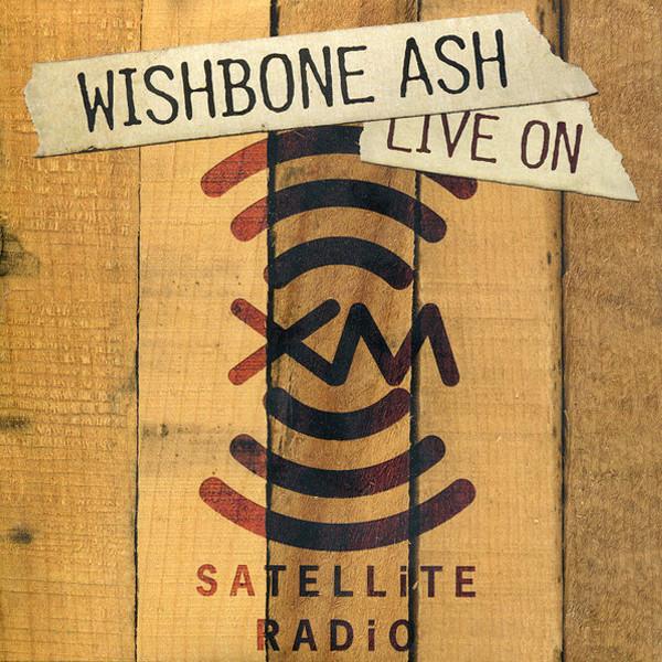

CD WISHBONE ASH - Live On XM Satellite Radio 829421104223 Friday Music 2006 US Rock Used