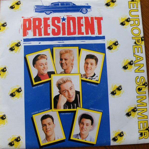 7inch Record PRESIDENT (3) - European Summer RUK1 Rekords UK 1987 UK Dance & Electronica Used