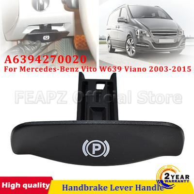 A6394270020 Handbrake Lever Handle For Mercedes-Benz Vito W639 Viano 2003-2015 Hand Brake Parking Brake Release Handle Car Parts
