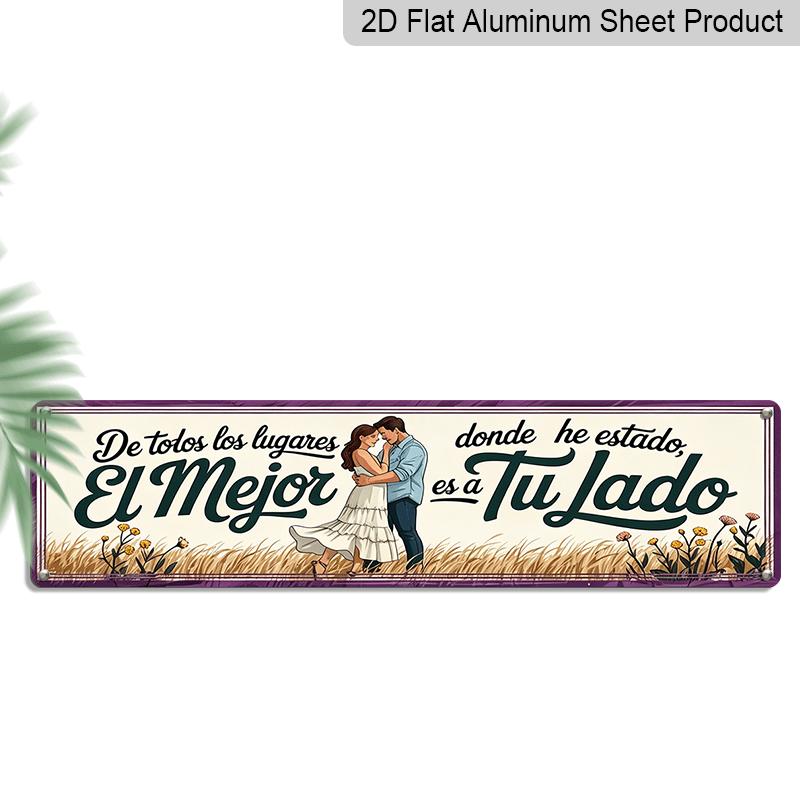 

2D Flat, 1pc, Spain Day Aluminium Decorative Sign & Plaques, Aluminium Sign Heartwarming Quote Distressed Aluminium Wall Art, The Best Is By 40cm x 10cm