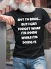 Old Geezer Funny Sayings Print Crew Neck Tshirt