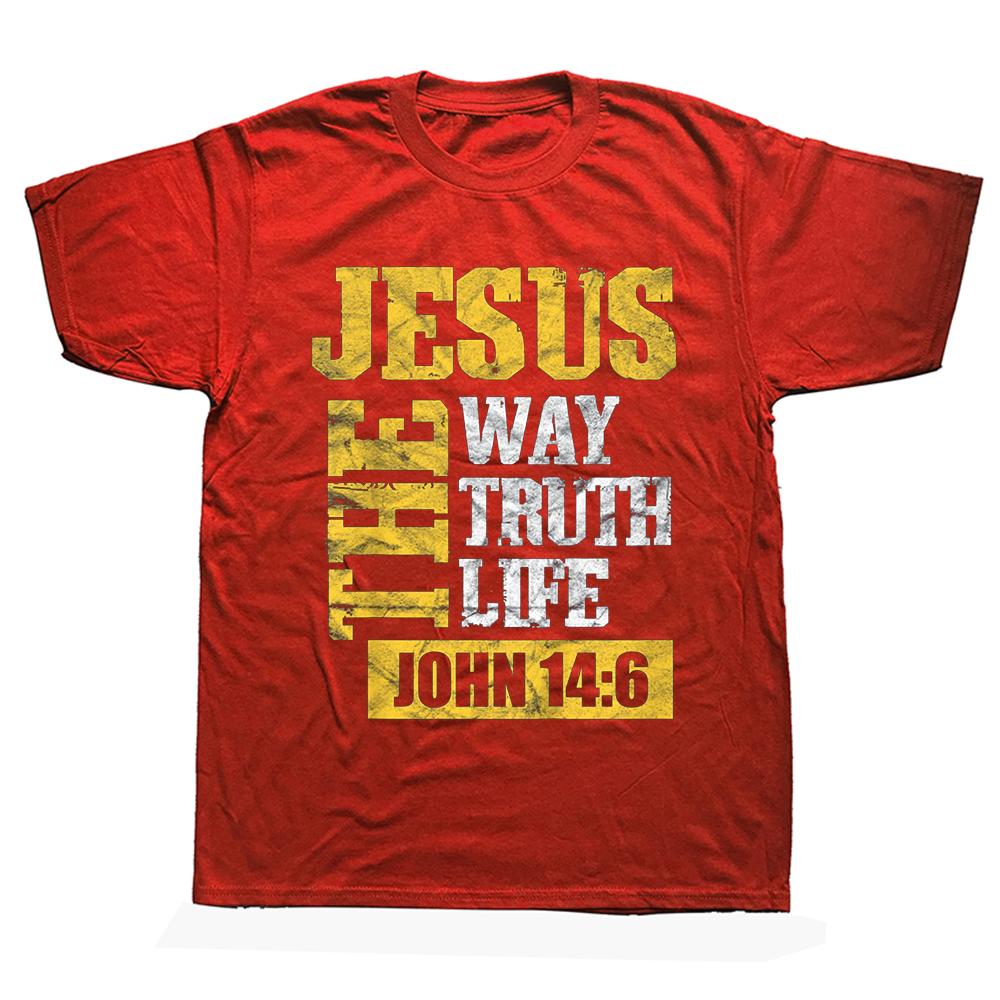 Unisex Jesus The Way Truth Life John 14:6 Christian T Shirts Graphic Cotton Streetwear Short Sleeve Birthday Gifts Summer Style T-shirt