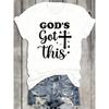 European Sizes Women'S God'S Got This Christian T-Shirt - 180gsm "God'S Got This" Print, White Round Neck Short Sleeve Top for Church, Daily Wear
