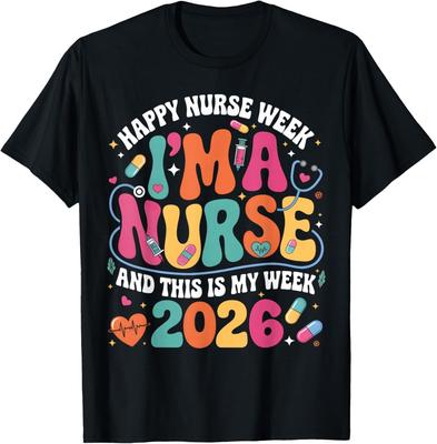 Groovy I'm A Nurse and This Is My Week Happy Nurse Week 2026 T-Shirt