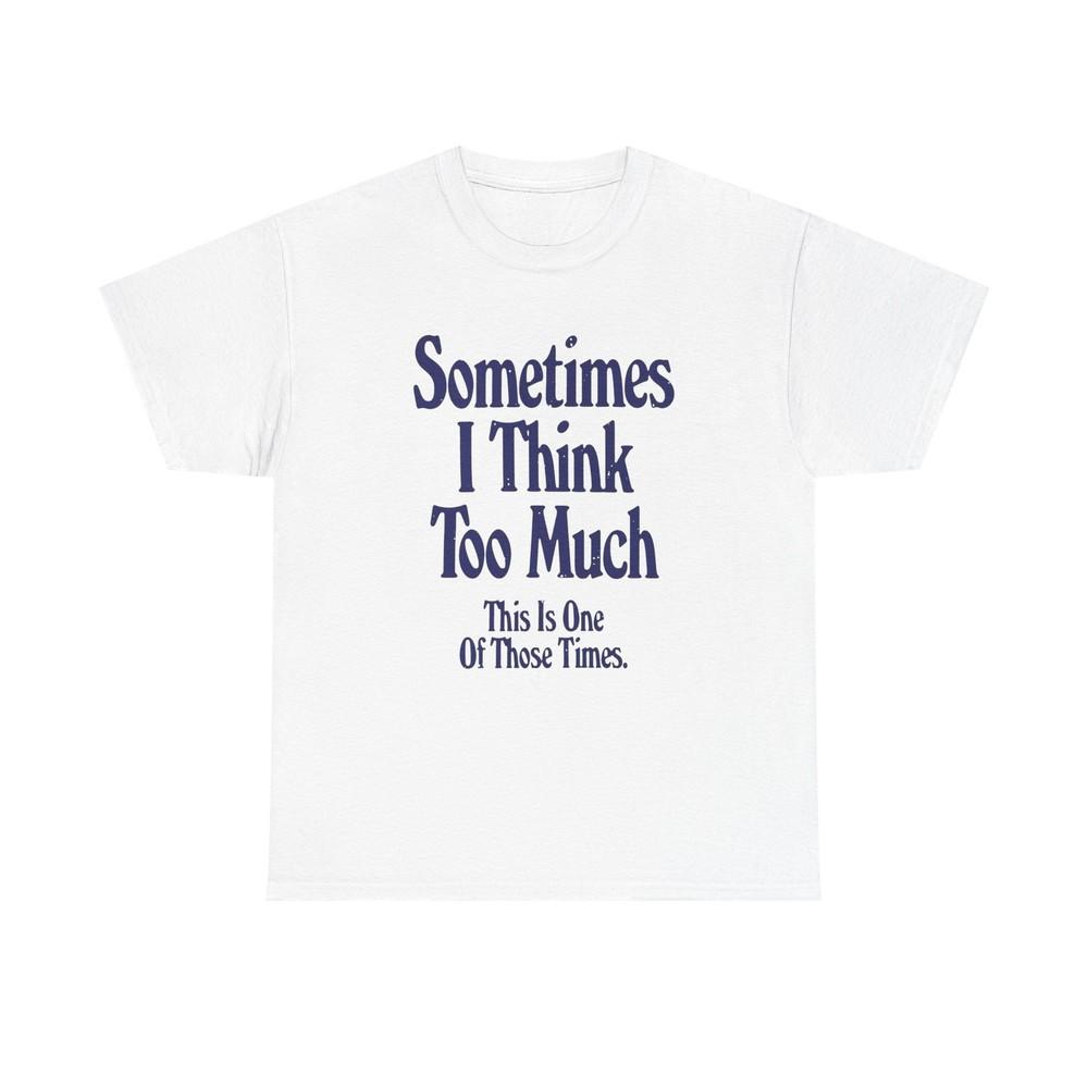

Overthinking Graphic T Shirt Unisex Gift New AMERICAN Unisex T-Shirt XXXXL