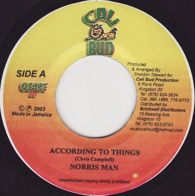 7inch Record NORRISMAN / ZUMJAY - According To Things / Dem Nuh Have  NONE Cali Bud 2003 Jamaica Reggae, Ska & Dub Used