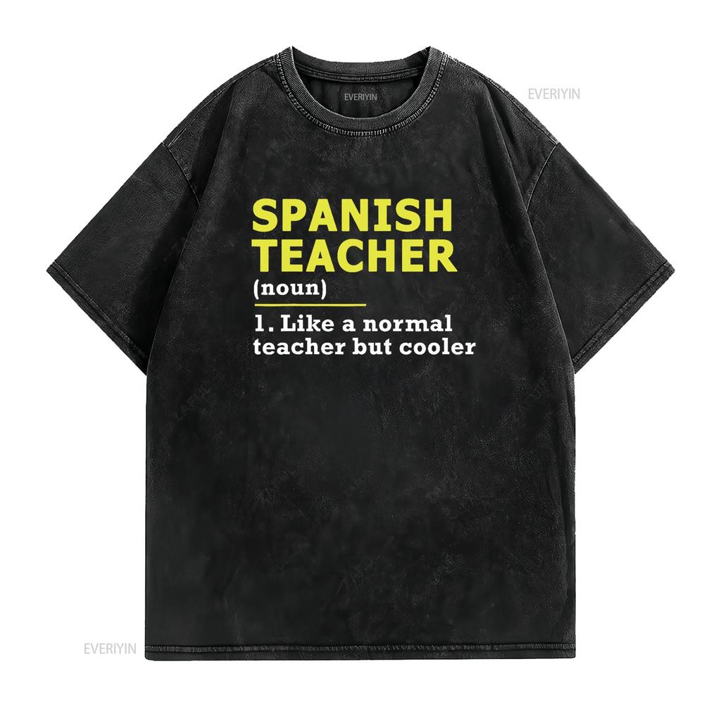 Funny Spanish Teacher T Shirt vintage Washed Slightly Comfortable Top For Everyday Wear Breathable streetwear Stylish Unisex