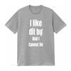 I Like Dit Bu And Cannot Lie funny Vietnamese wording shirt saying vintage Washed homme Stretched Top For Everyday Wear Unisex