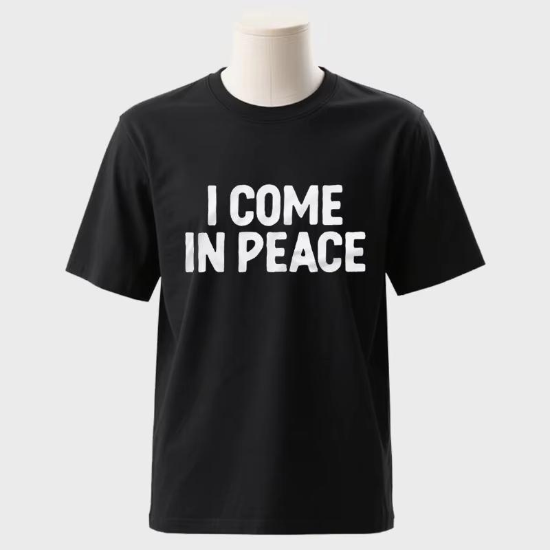 Couple I Come In Peace I Am Peace Funny Tshirts Double Meaning Humor Inappropriate Harajuku Sleeve Casual Aesthetic Clothes