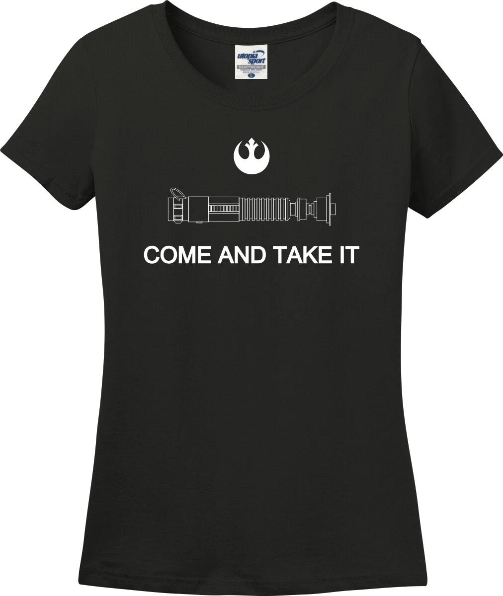 Come And Take It Lightsaber Funny Missy Fit Ladies T-Shirt (S-3X) XXXL