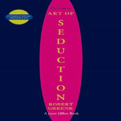 The Concise Art Of Seduction by Robert Greene (English, Paperback)