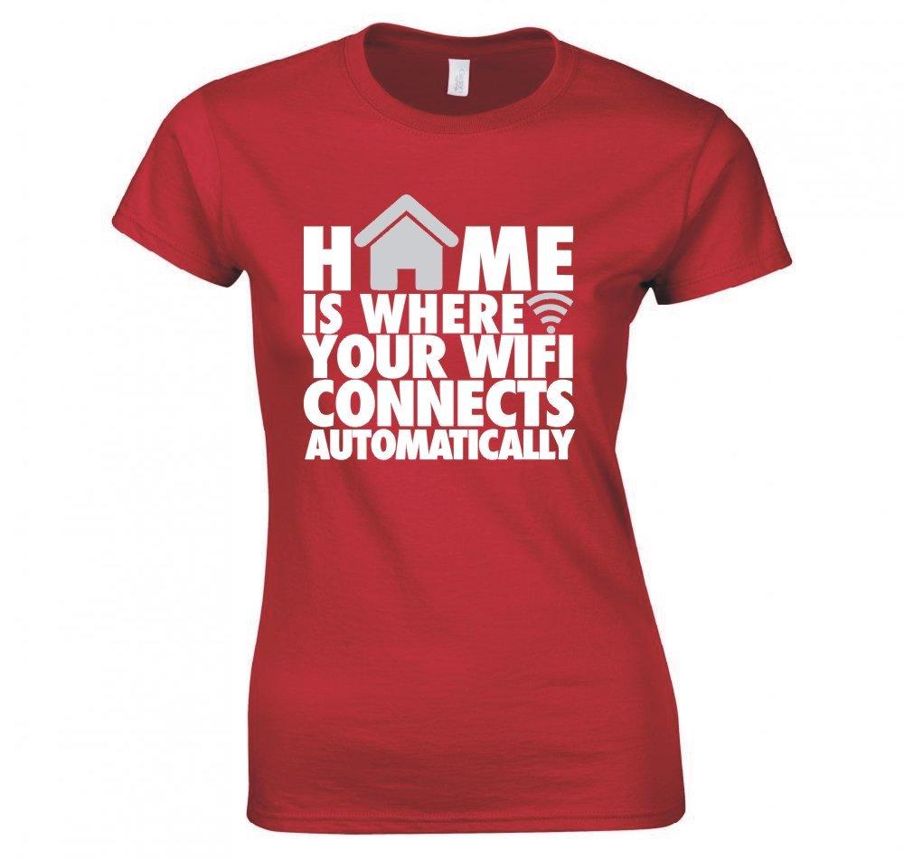 Home Is Where Your Wifi Connects Automatically Ladies TShirt New S