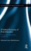 The A Political Economy of Arab Education : Policies and Comparative Perspectives Book