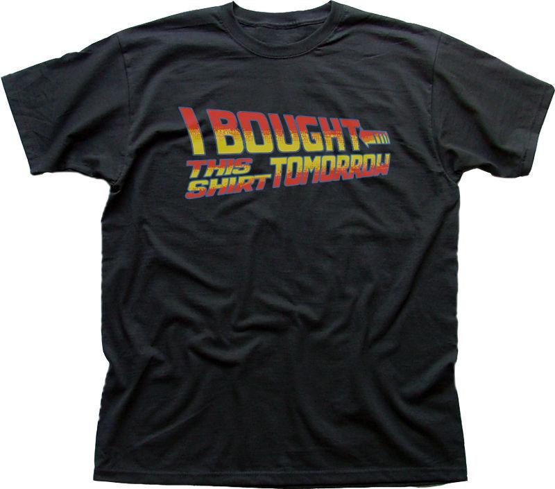 Back to the Future I bought this tshirt tomorrow funny black t-shirt OZ9918 S разноцветный