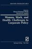 Cartea Women, Work, and Health: Challenges To Corporate Policy : 8